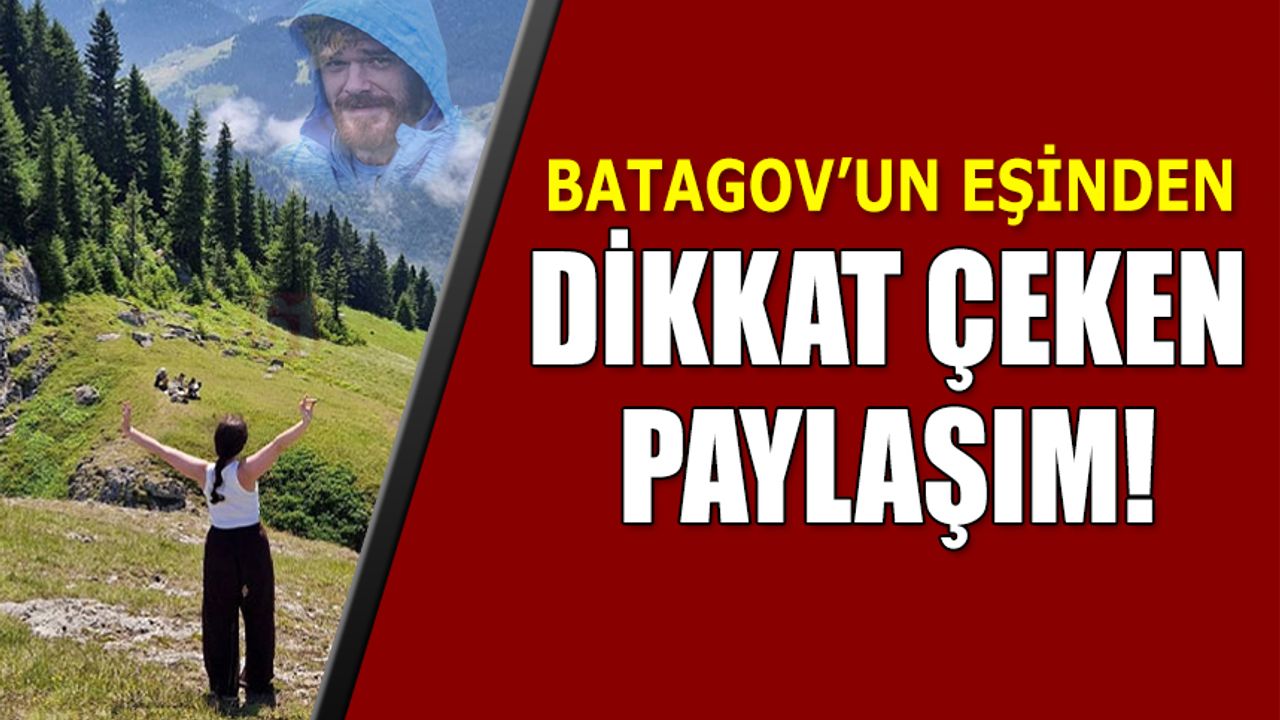 Batagov’un Eşinden Dikkat Çeken Trabzon Paylaşımı