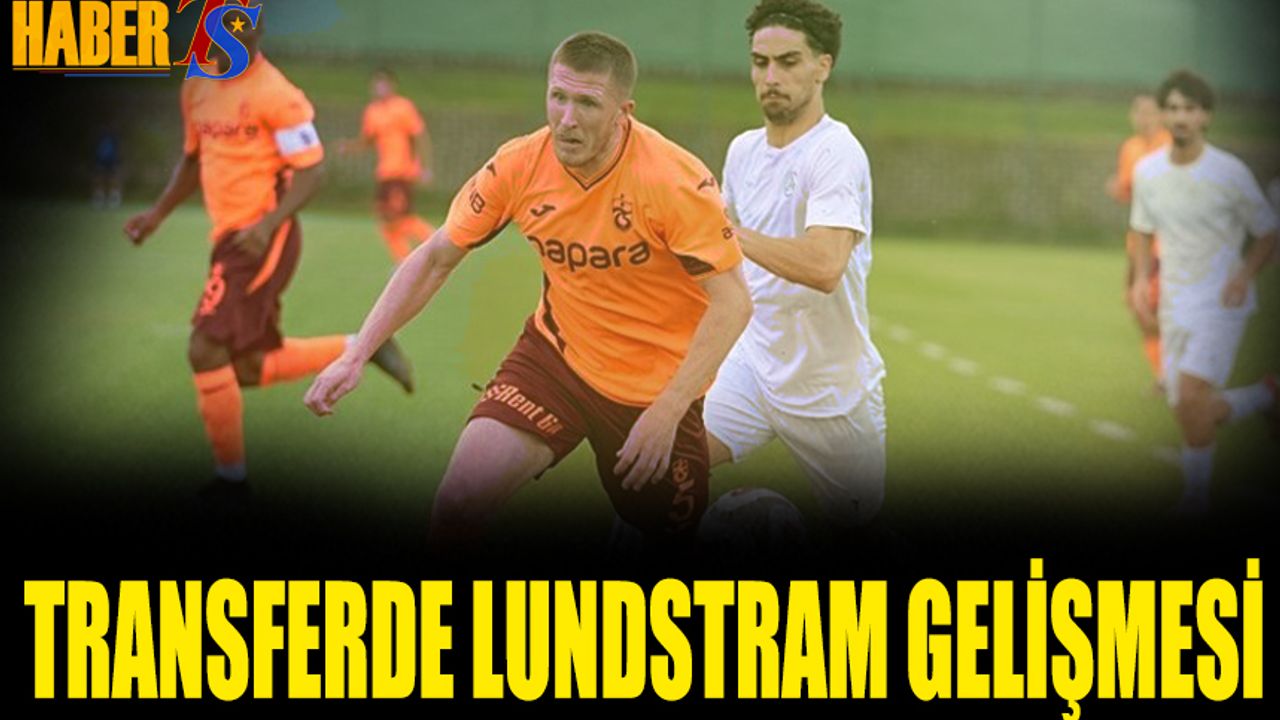Transferde Lundstram Gelişmesi