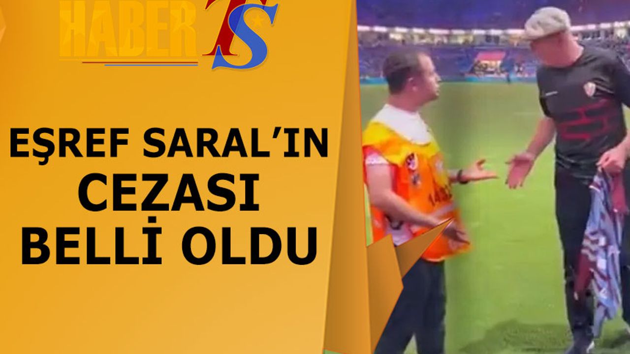 Eşref Saral'ın Cezası Belli Oldu