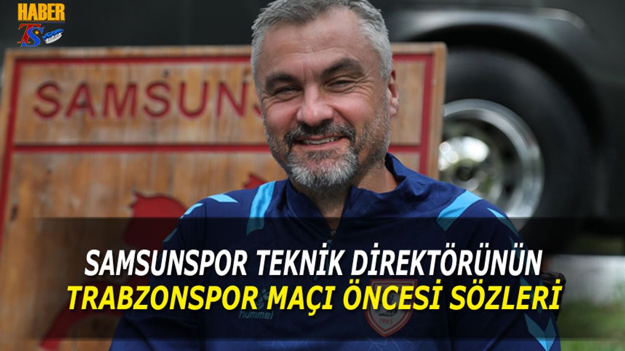 Samsunspor Teknik Direktörü Thomas Reis: "Zor Bir Maç Olacak"