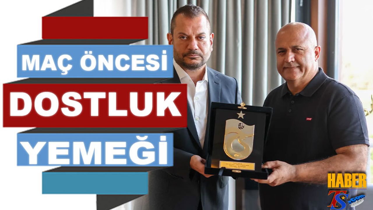 Trabzonspor ve Kocaelispor Yöneticileri Maç Öncesi Bir Araya Geldi