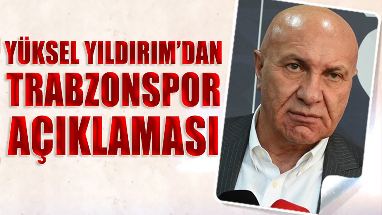 Samsunspor Başkanı Yıldırım: “Trabzonspor’u Zorlayacağız”