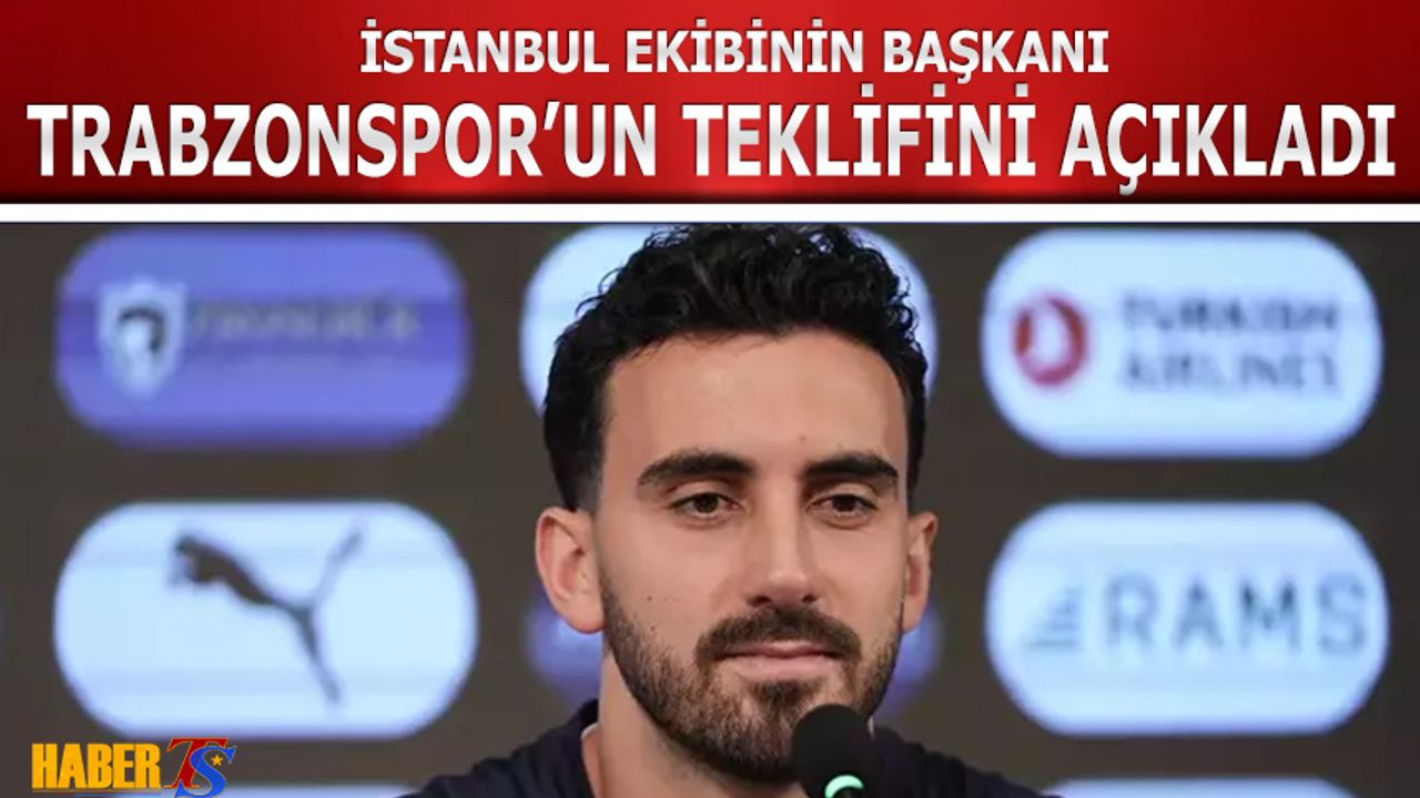 Trabzonspor'un Teklifini Başkan Açıkladı