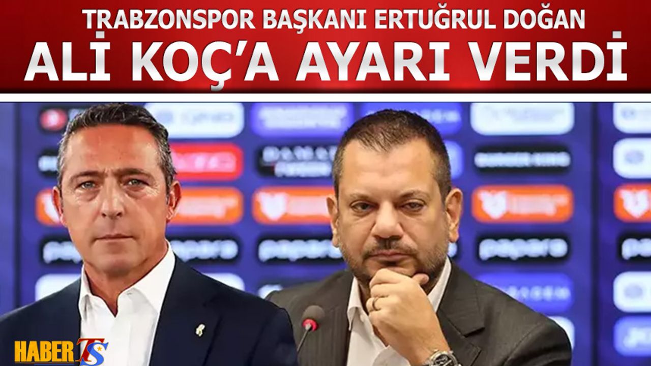 Başkan Doğan’dan Ali Koç’a Sert Tepki: “2010-2011 Şampiyonu Trabzonspor’dur”
