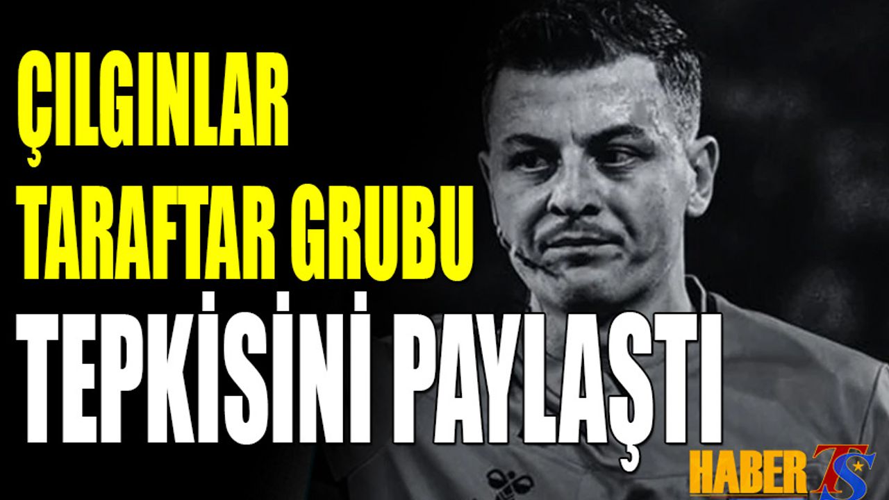Çılgınlar Taraftarlar Derneği’nden Sert Tepki: “Adalet Terazisiyle Oynamaya Cüret Ediyorlar”