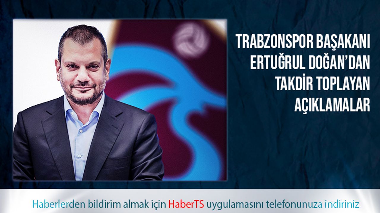 Trabzonspor Başkanı Ertuğrul Doğan'dan Dikkat Çeken Açıklamalar