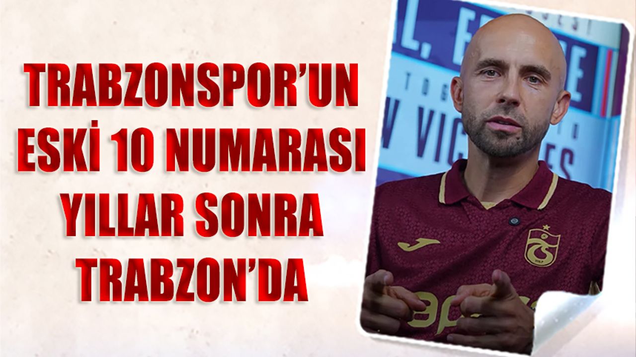 Trabzonspor’un Eski 10 Numarası Mierzejewski Yıllar Sonra Trabzon’da