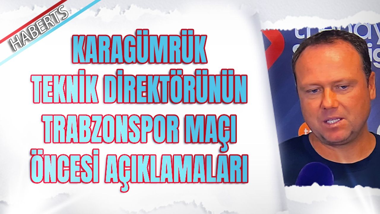 Fatih Karagümrük Teknik Direktörü Lička'nın Trabzonspor Maçı Öncesi Açıklamaları