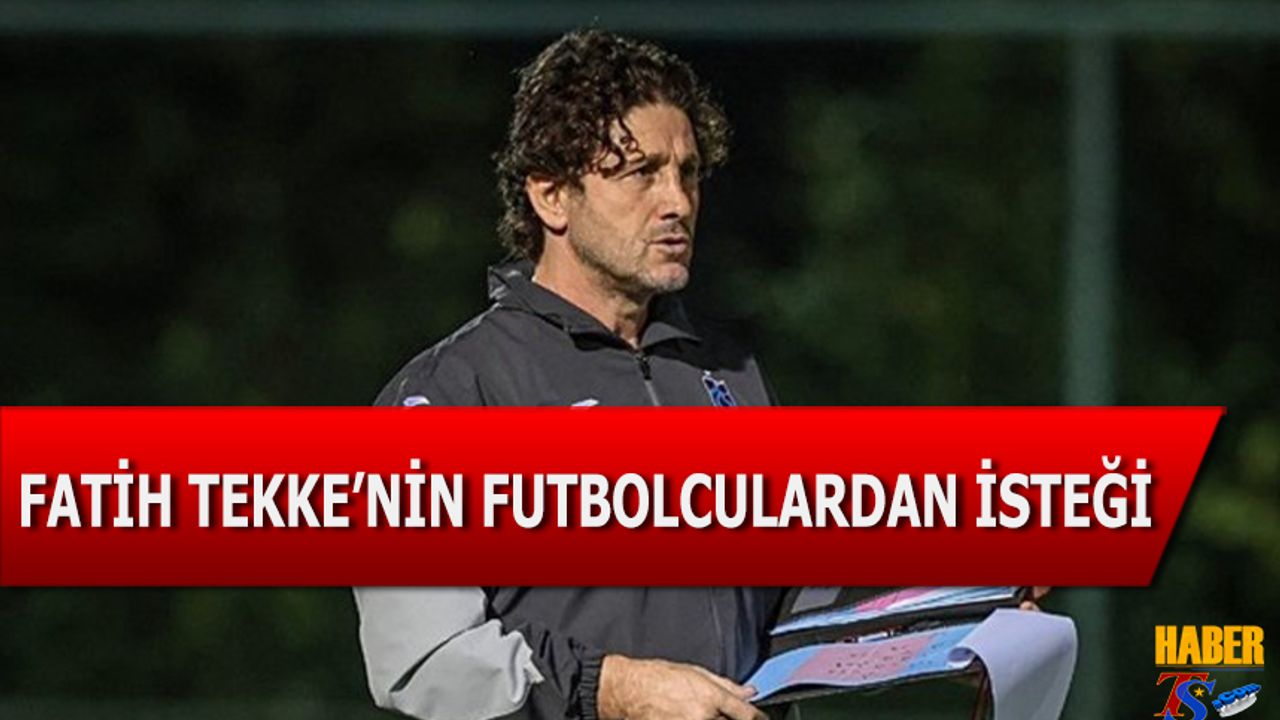 Fatih Tekke'den Karagümrük Maçı Öncesi Hücum Vurgusu
