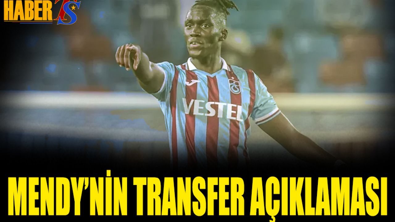 Mendy'nin Transfer Açıklaması