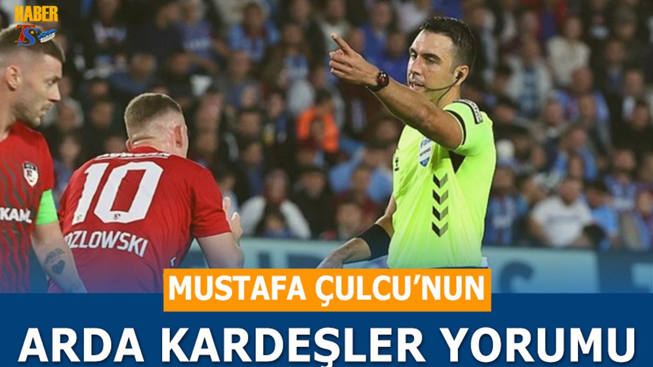 Mustafa Çulcu’dan Arda Kardeşler’e Sert Eleştiri: “Hakemlik Sınıfta Kaldı”