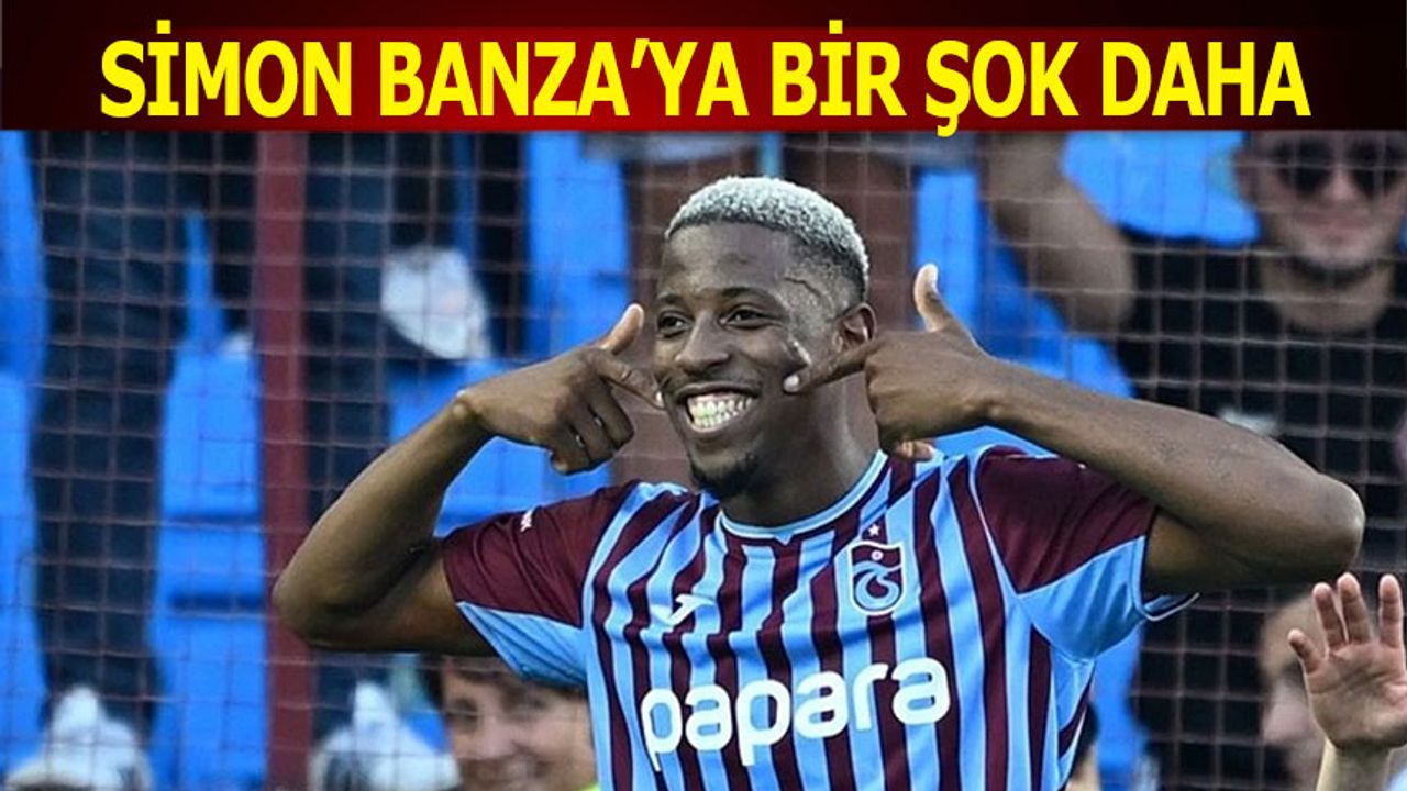 Simon Banza'ya Bir Şok Daha