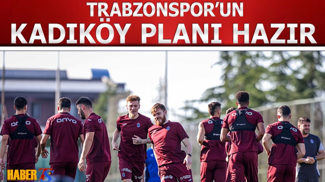 Trabzonspor, Fenerbahçe Derbisine Galibiyet Parolasıyla Hazırlanıyor