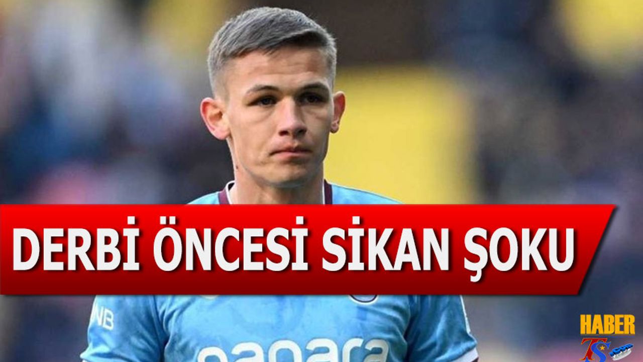 Trabzonspor’a Derbi Öncesi Sikan Şoku