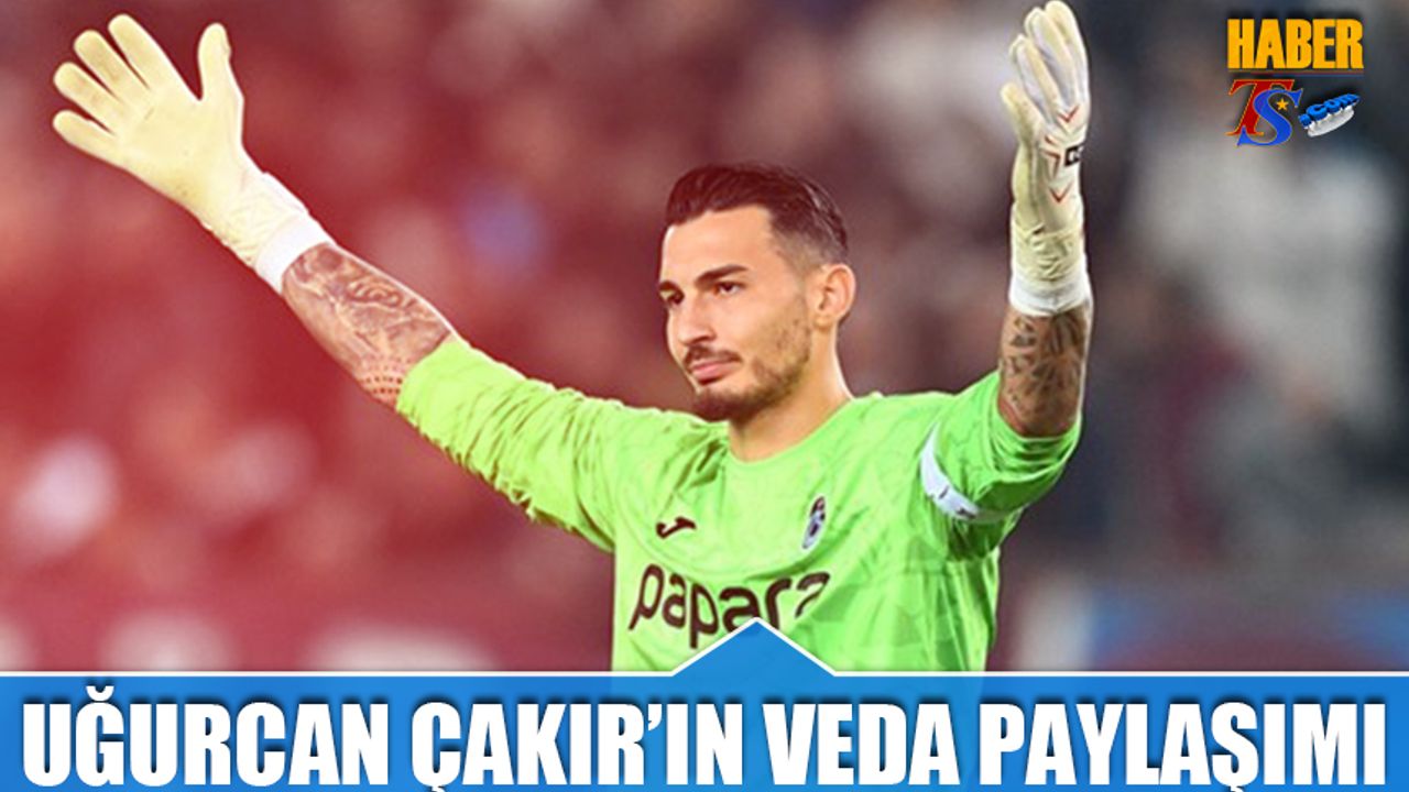 Galatasaray’dan Dev Hamle: Uğurcan Çakır Resmen Sarı-Kırmızılılarda