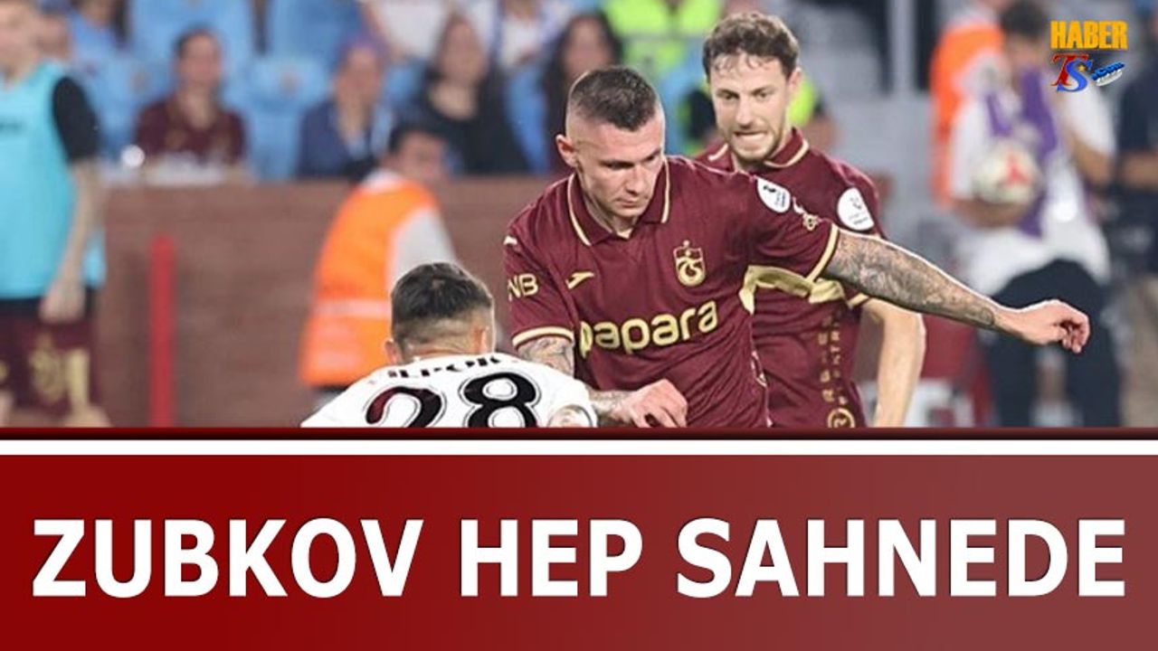 Zubkov'dan Üst Üste 3. Asist: Trabzonspor’un Gol Yükünü Sırtladı
