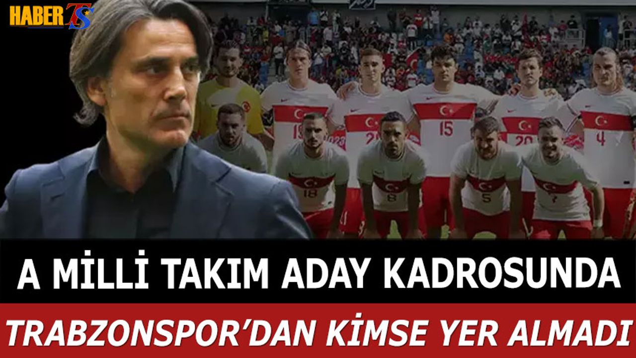 Milli Takım Kadrosunda Trabzonspor Üzüntüsü