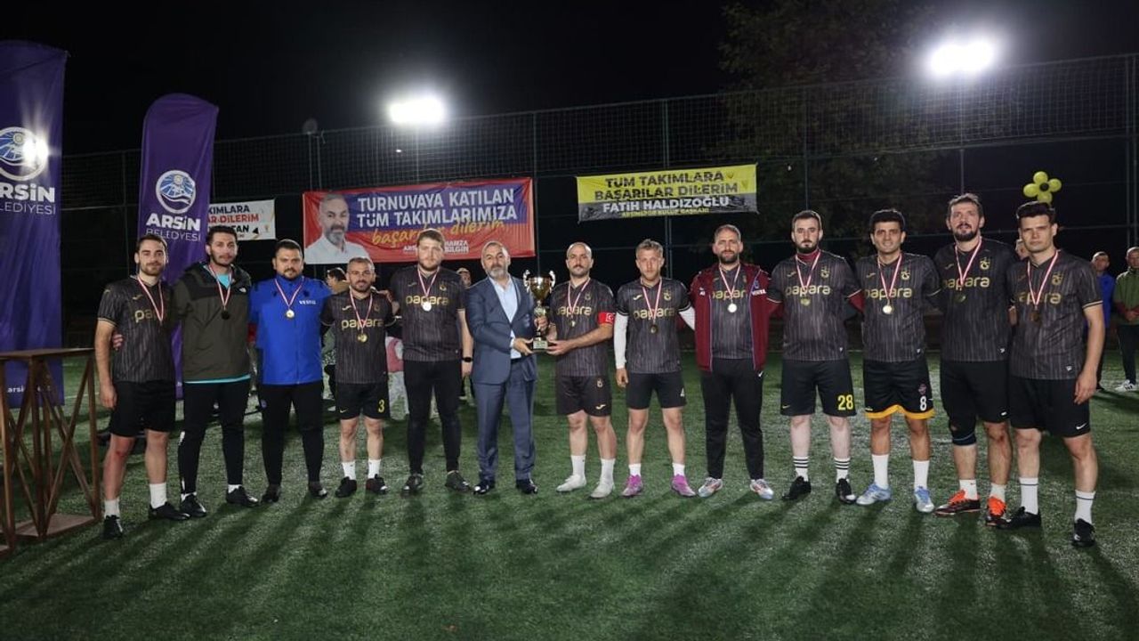 Arsin’de Halı Saha Futbol Turnuvası Tamamlandı