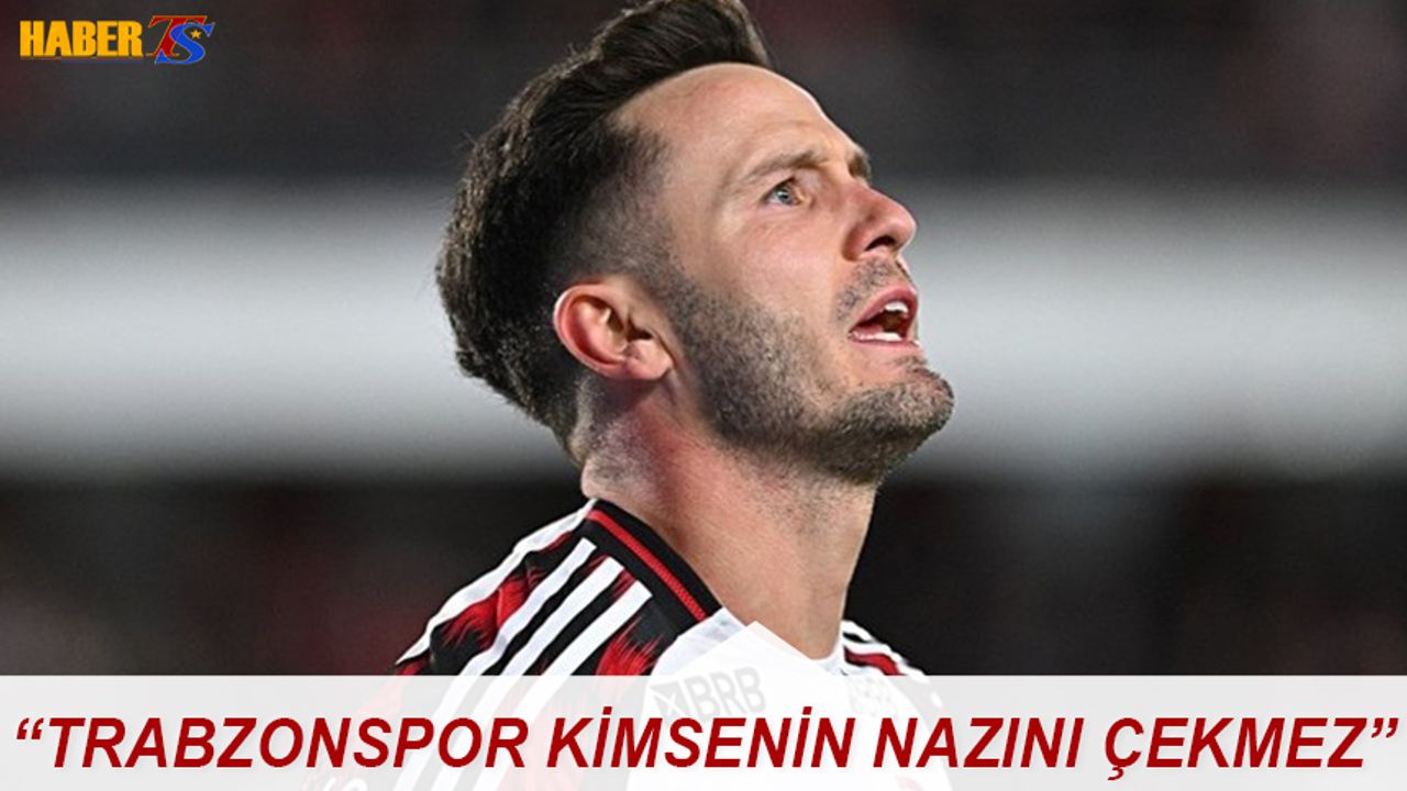 "Trabzonspor Kimsenin Nazını Çekmez"