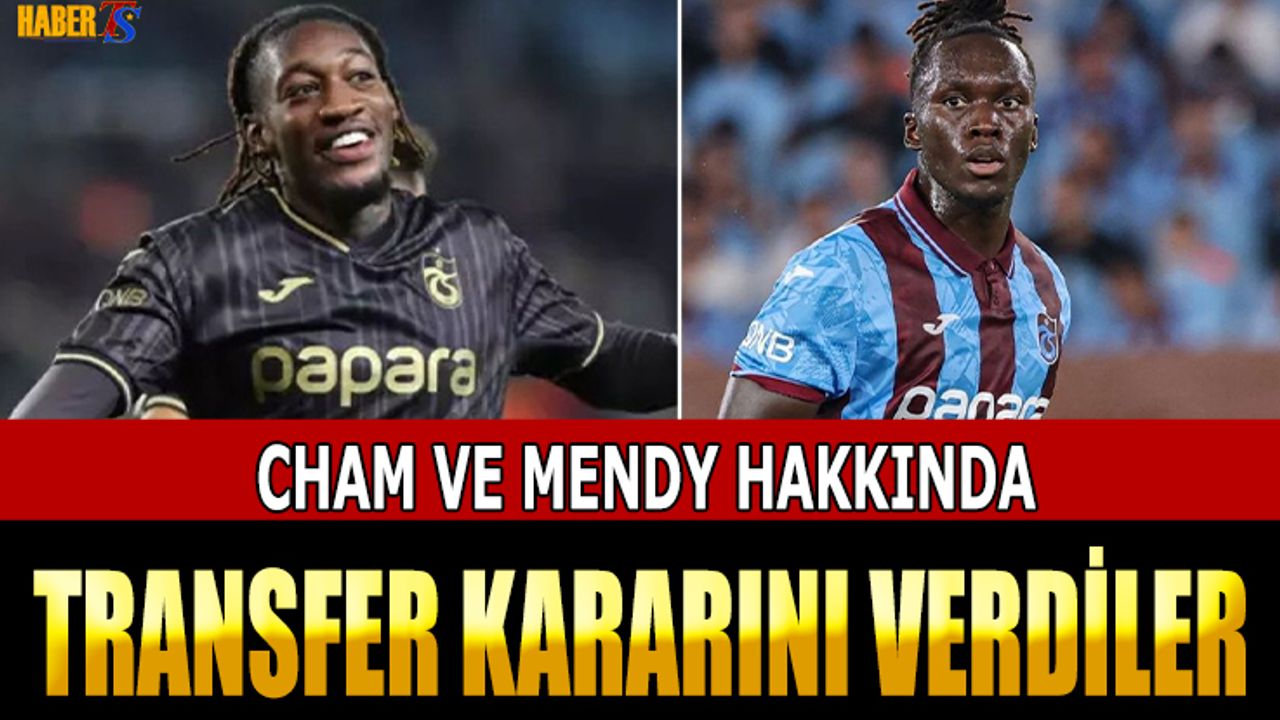 Mendy ve Cham İçin Transfer Kararını Verdiler