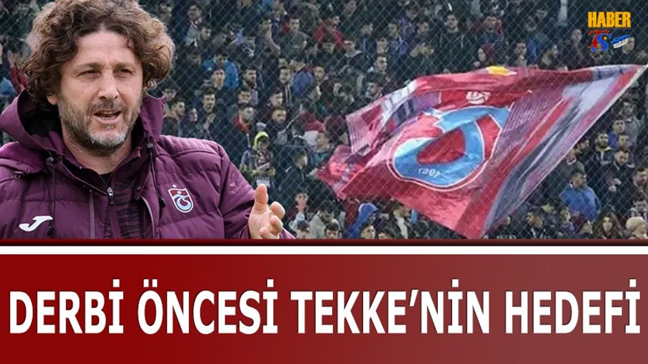 Fatih Tekke, Galatasaray Derbisi Öncesi 6 Puanlık Plan Hazırladı
