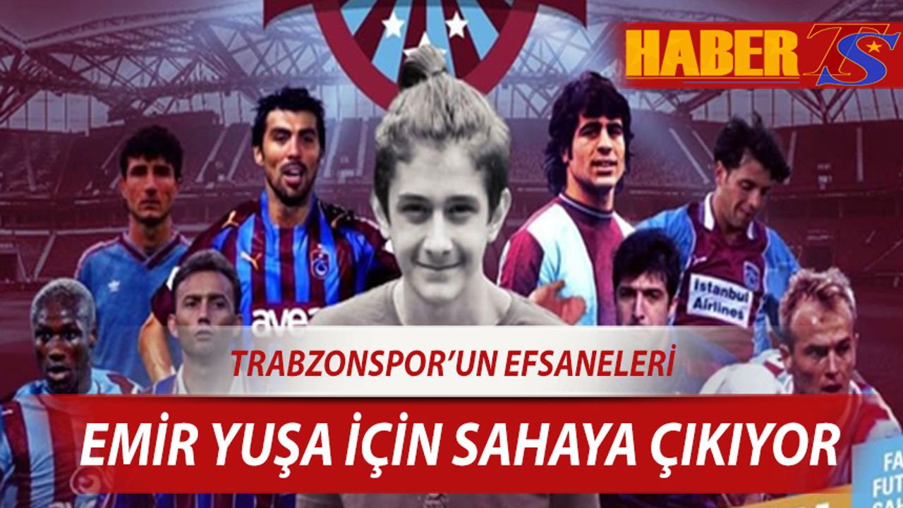 Trabzon'da Emir Yuşa Atıcı Anısına Düzenlenecek Turnuvada Trabzonspor'un Efsaneleri Sahaya Çıkacak