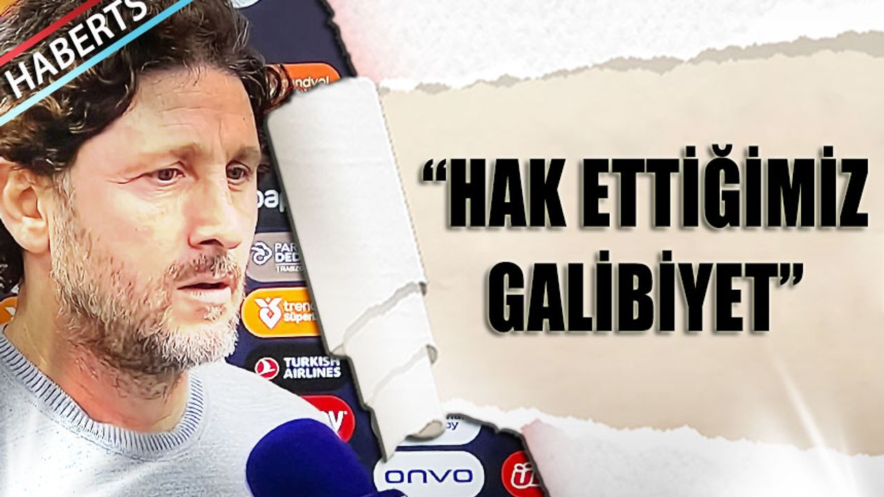 Trabzonspor Teknik Direktörü Fatih Tekke: “Hak Ettiğimiz Bir Galibiyet”