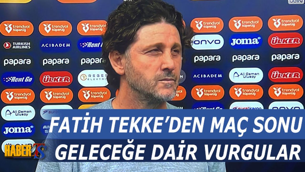 Fatih Tekke: Oyunu Daha Erken Bitirebilirdik