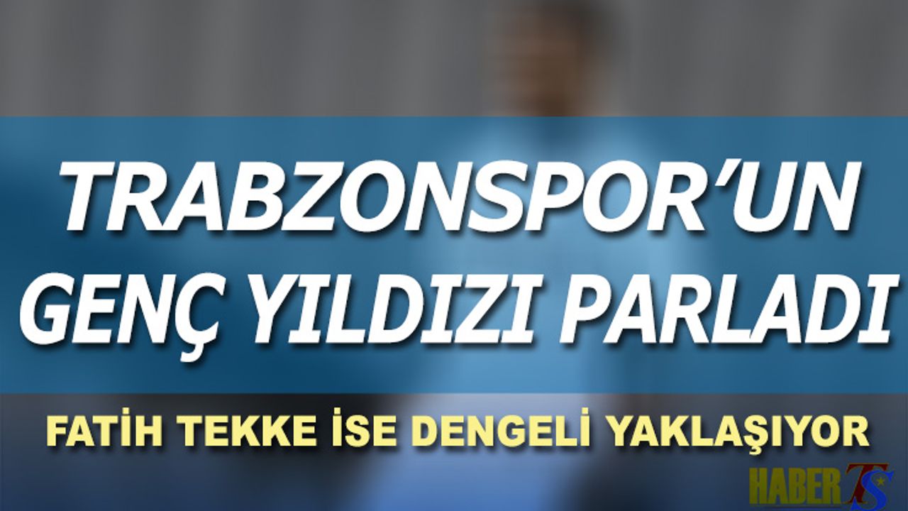 Genç Yıldızı Parlıyor, Fatih Tekke Dengeli Yaklaşıyor