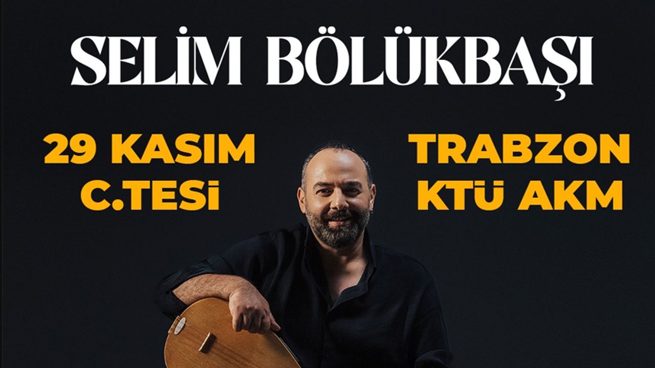 Trabzon, Kazım Ve Volkan'lı Duygusal Bir Akşama Ev Sahipliği Yapacak