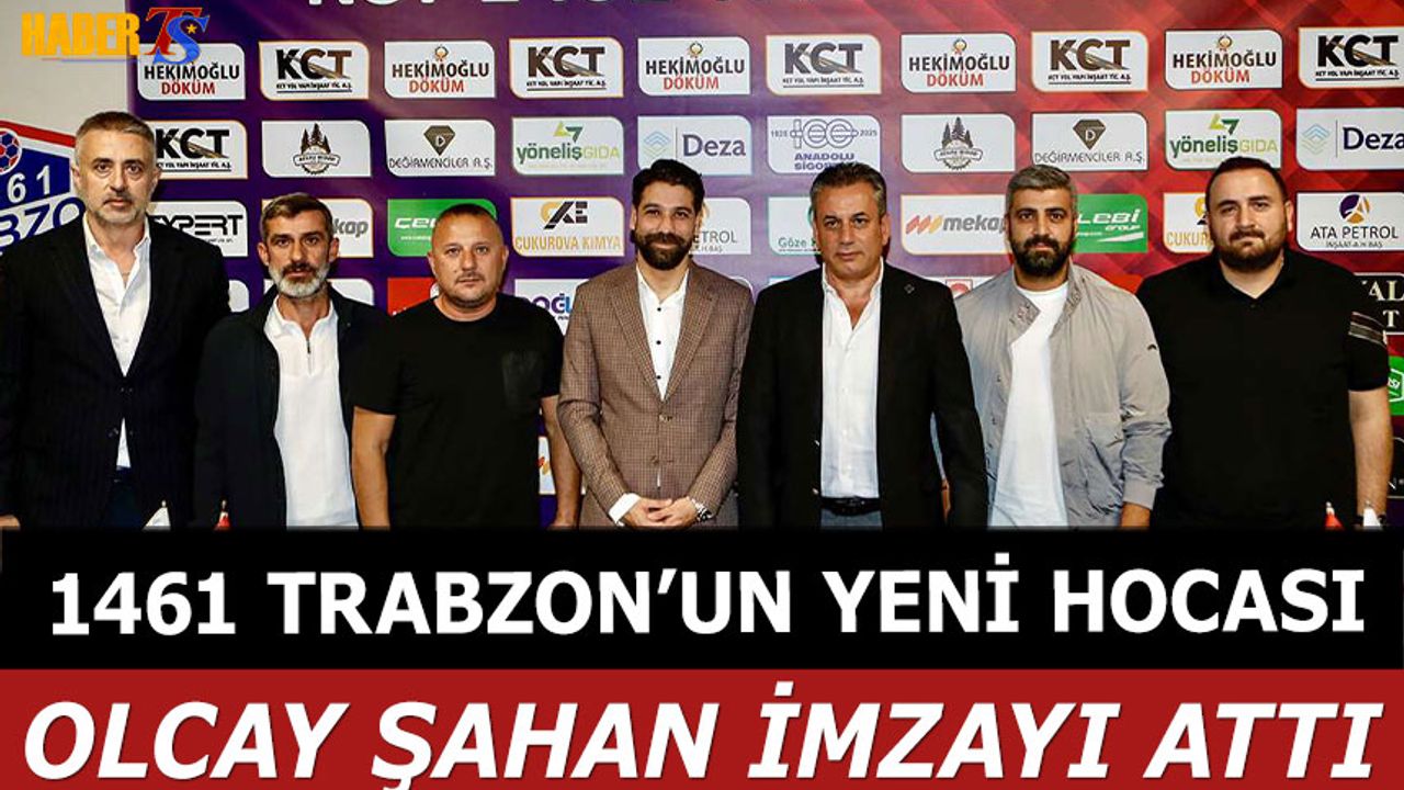 Trabzon Ekibinde Yeni Dönem! 1461 Trabzon FK, Olcay Şahan’ı Teknik Direktörlük Görevine Getirdi