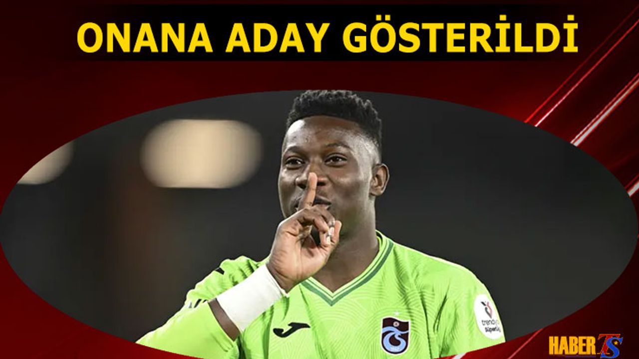 Andre Onana Afrika’da Yılın Kalecisi Ödülüne Aday