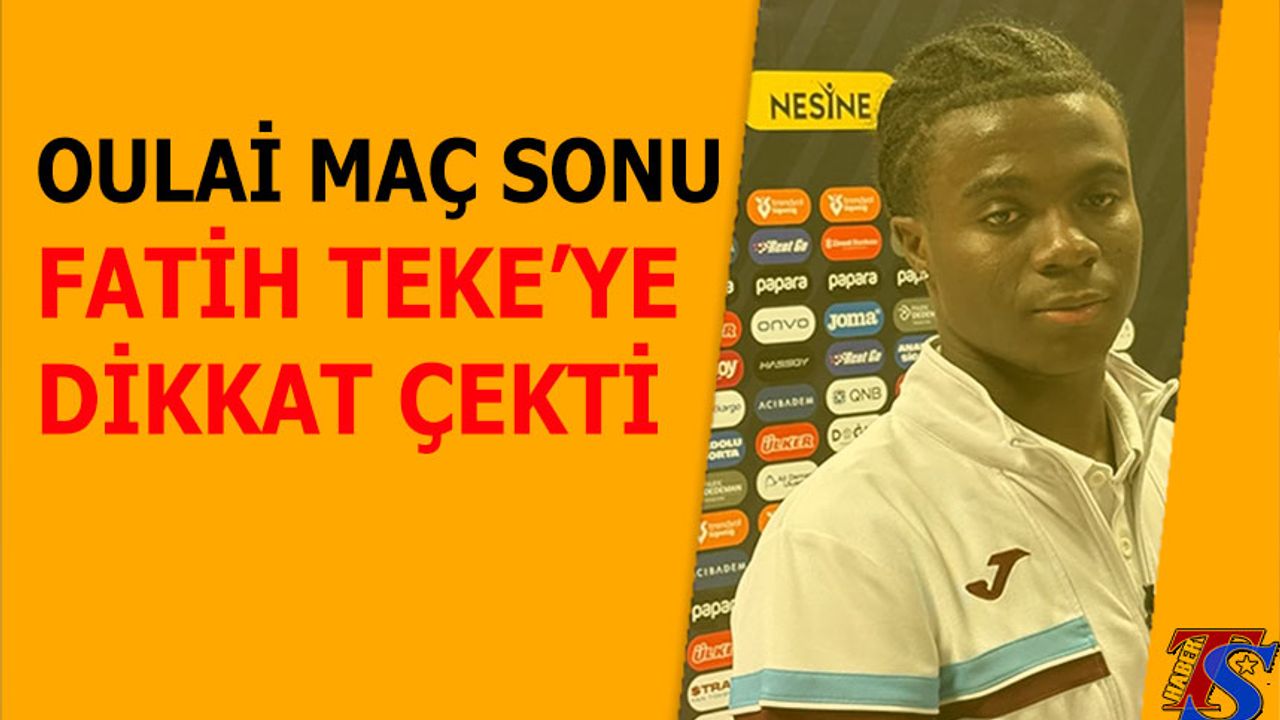 Trabzonspor’da Oulai'nin Açıklamaları: “Bu Galibiyeti Hak Ettik”