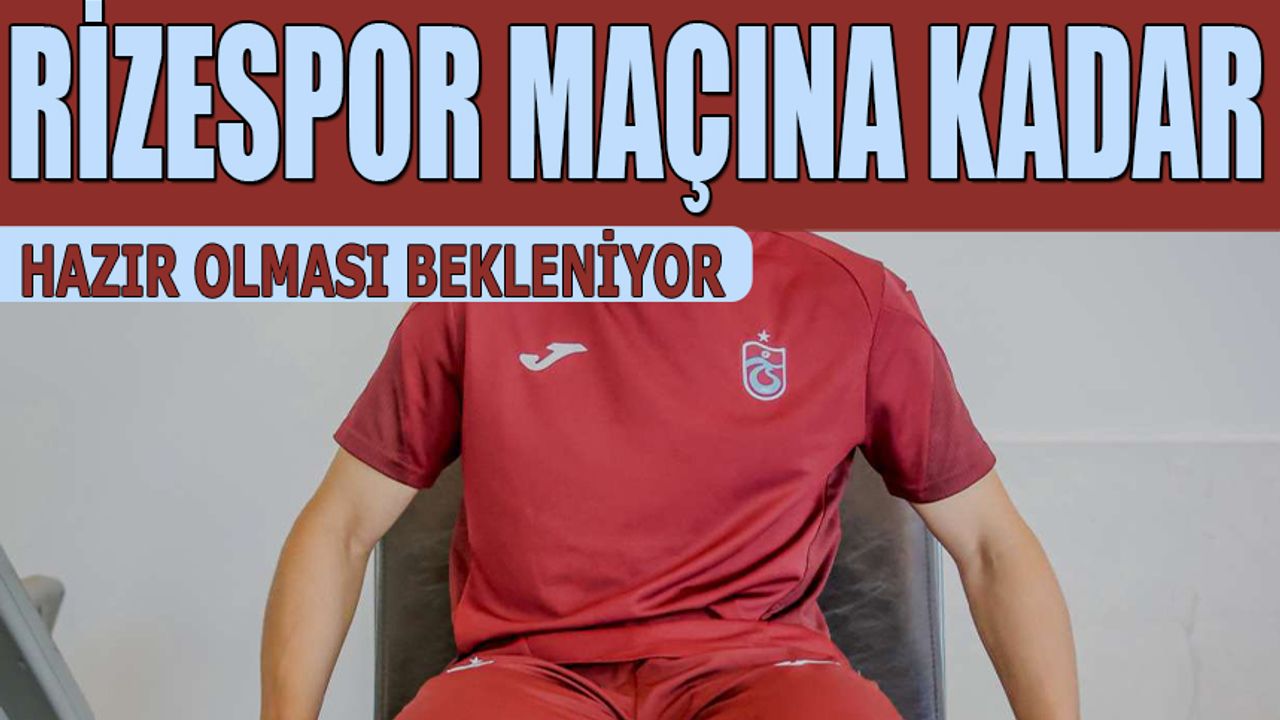 Yeni Transfer Trabzonspor’da İlk Kez Forma Giymeye Hazır