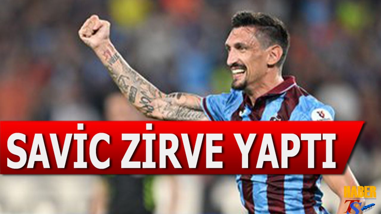 Savic Bu Sezon Fırtına Gibi: Trabzonspor’un Vazgeçilmez Lideri Oldu