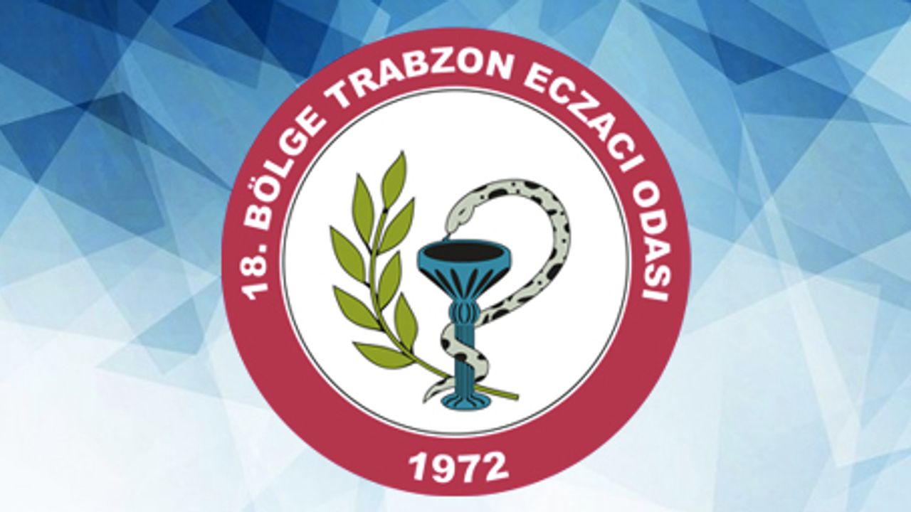 Trabzon Eczacı Odası İlaç Yokluğu Sorununa Karşı Uyarıda Bulundu