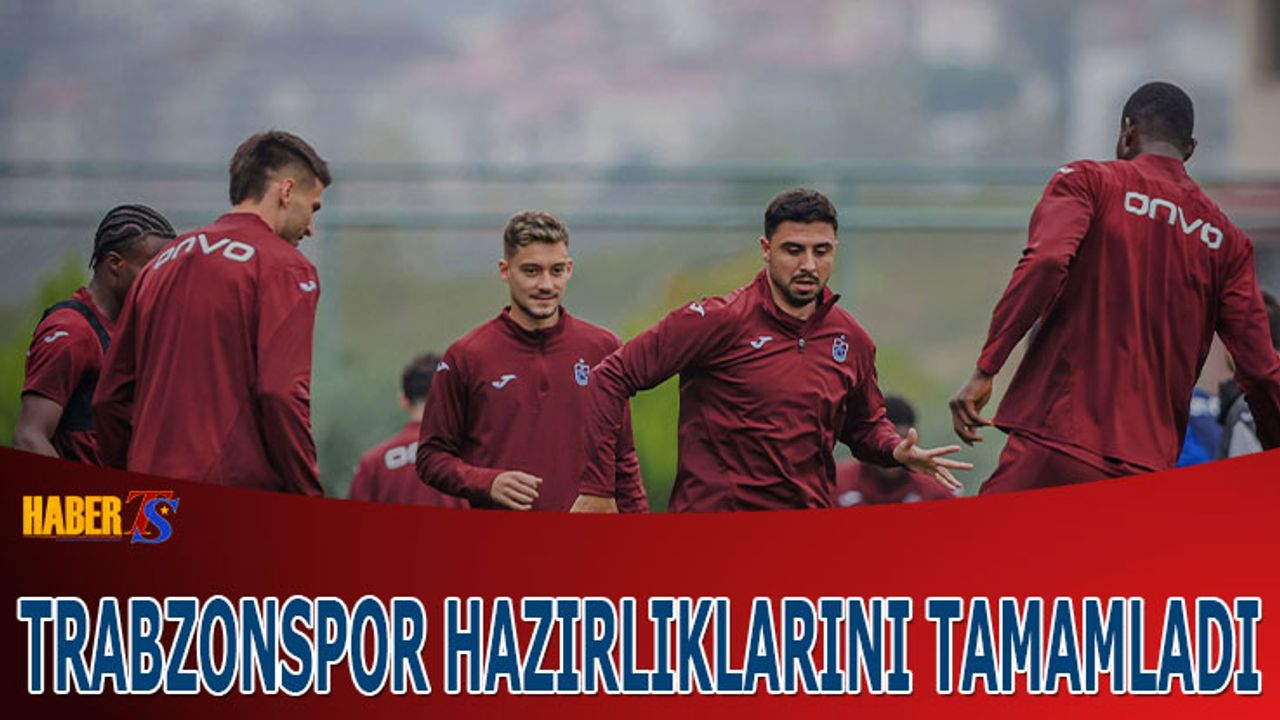 Trabzonspor, Eyüpspor Maçı Öncesi Son Antrenmanı Tamamladı
