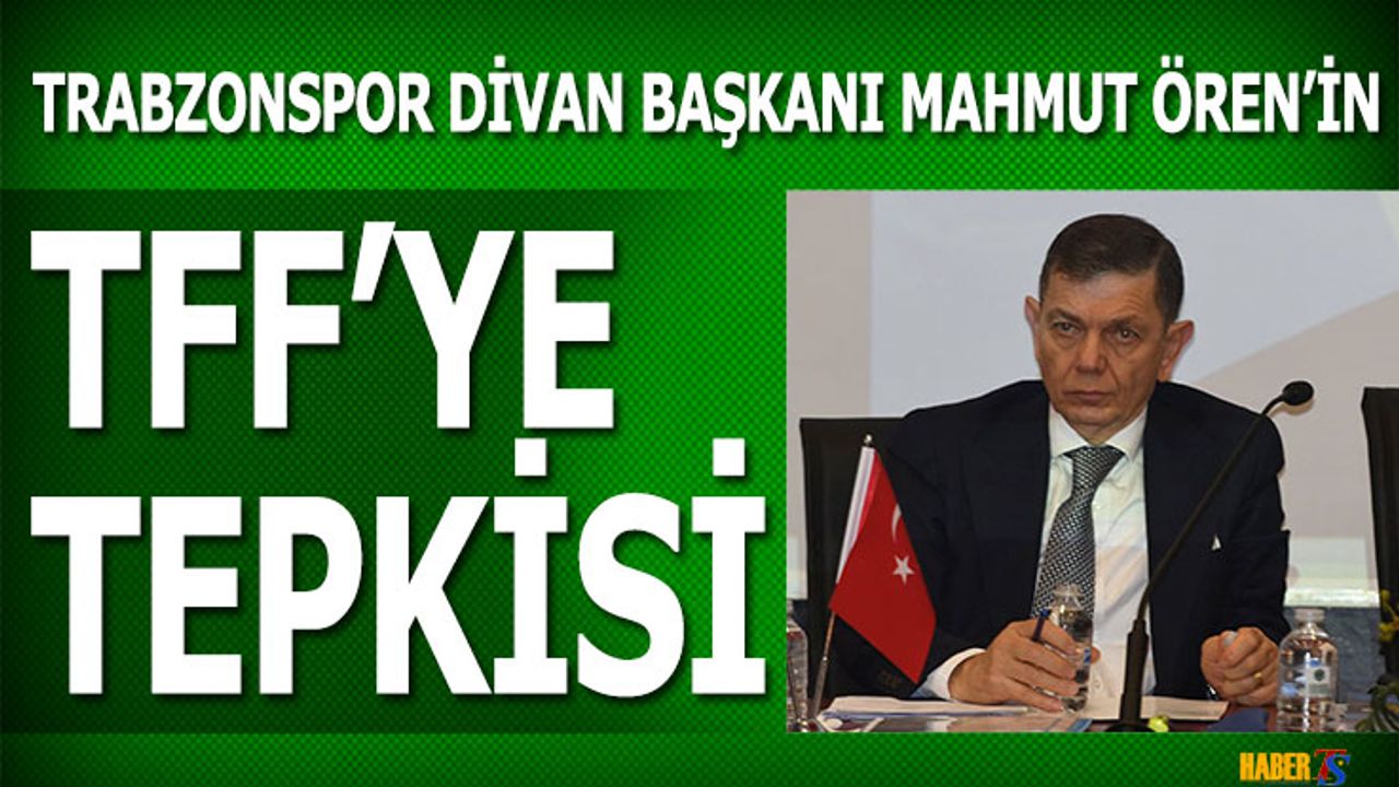 Mahmut Ören’in TFF ve MHK’ye Tepkisi: “Adaleti Teslim Edin!”