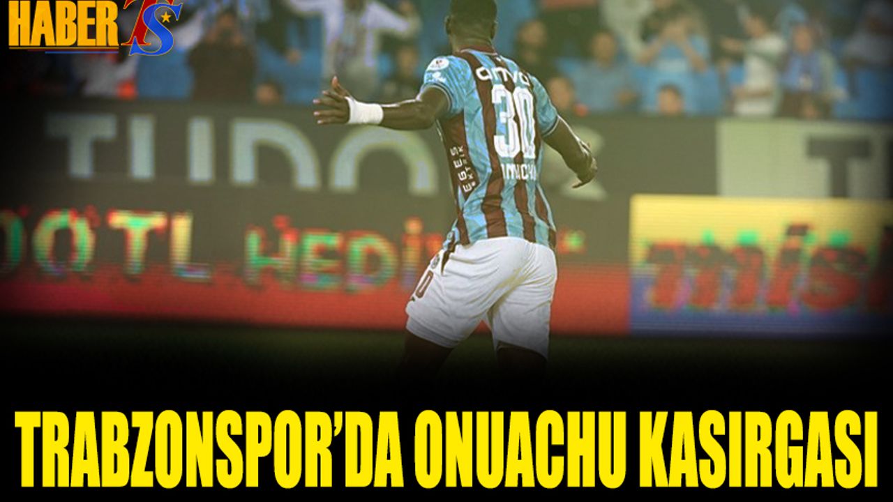 Onuachu’dan Gol Serisi: Trabzonspor’un Hücumdaki Güvencesi