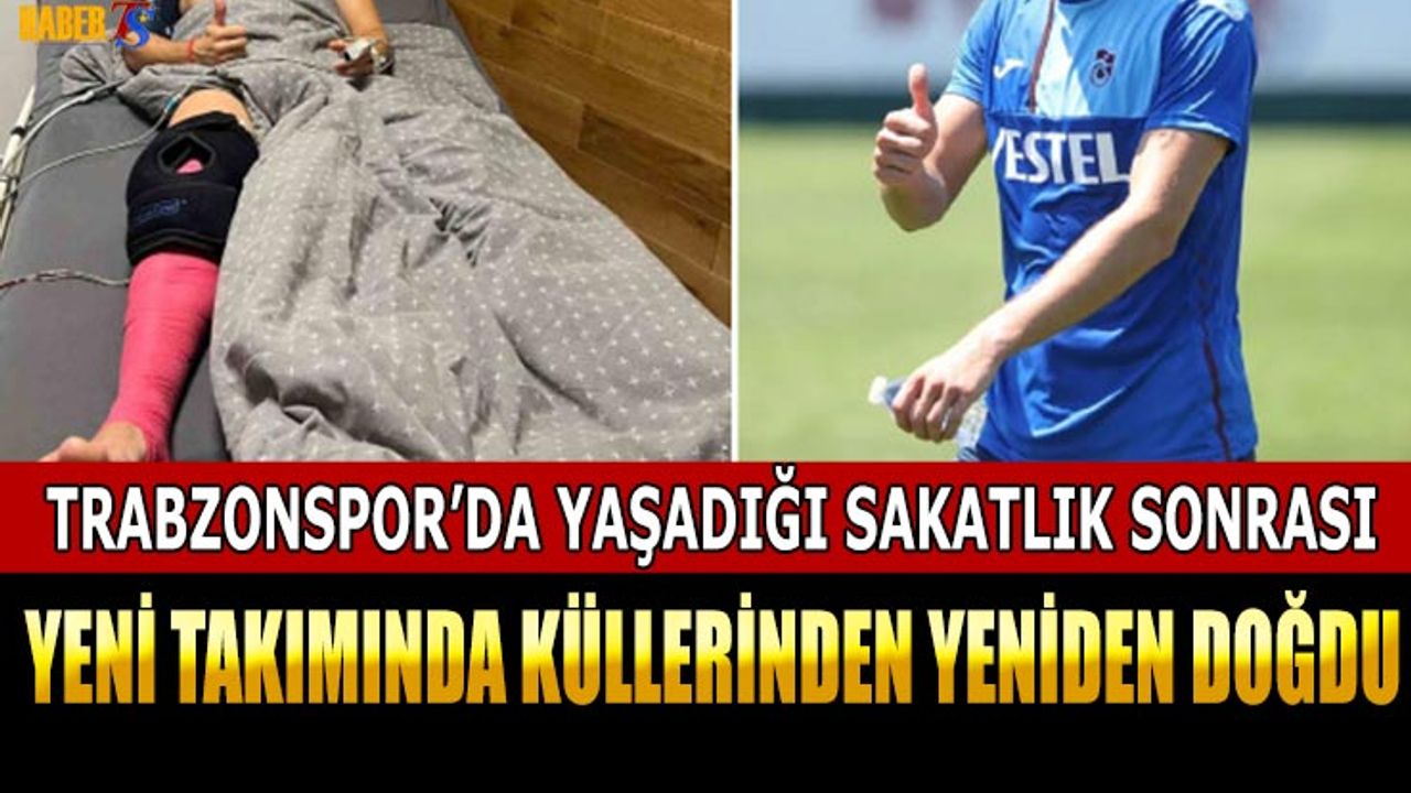 Trabzonspor'un Eski Futbolcusu Yeni Takımında Parladı