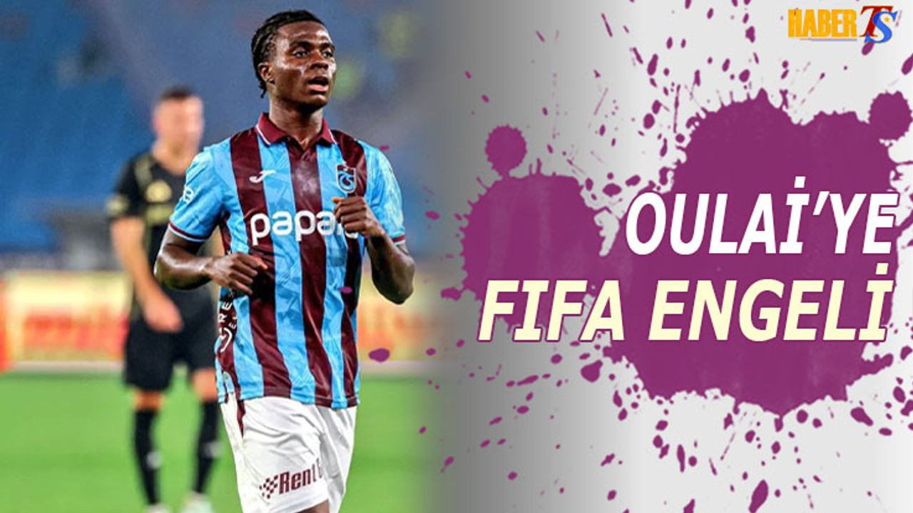 Trabzonspor'da Christ Oulai'ye FIFA Engeli