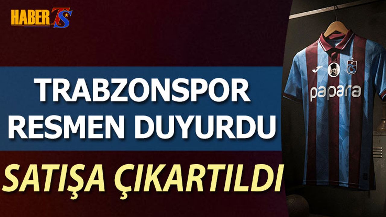 Trabzonspor Resmen Duyurdu! Satışa Çıkartıldı
