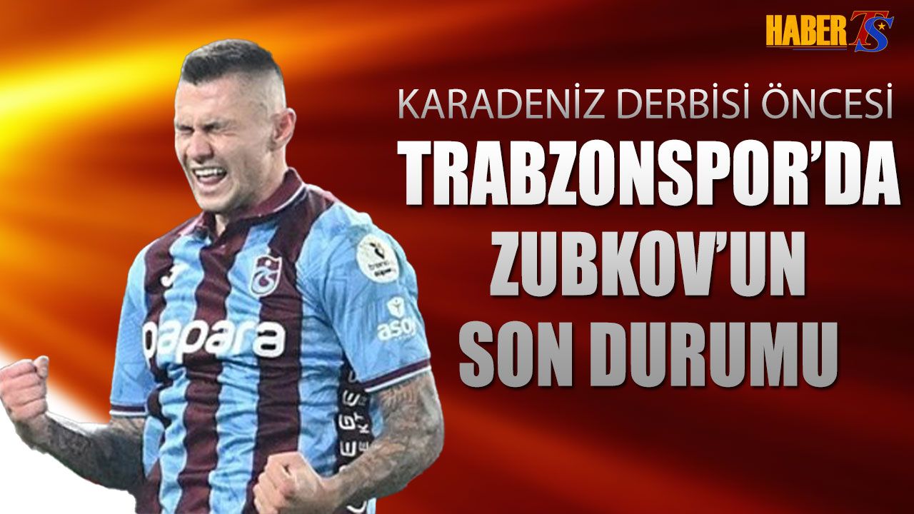 Karadeniz Derbisi Öncesi Trabzonspor'da Zubkov Sevinci