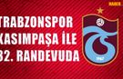 Trabzonspor Kasımpaşa İle 32. Randevuda