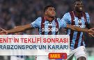 Zenit'in Teklifi Sonrası Trabzonspor'un Kararı