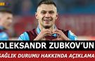 Zubkov'dan Trabzonspor'a Kötü Haber!