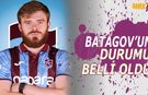 Batagov'un Derbi Öncesi Durumu Belli Oldu