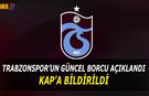 Trabzonspor Borcunu Sabit Tutmayı Başardı