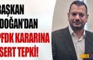Başkan Doğan'dan PFDK Kararların Sert Tepki
