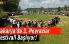 Sakarya'da 2. Poyrazlar Festivali Başlıyor!
